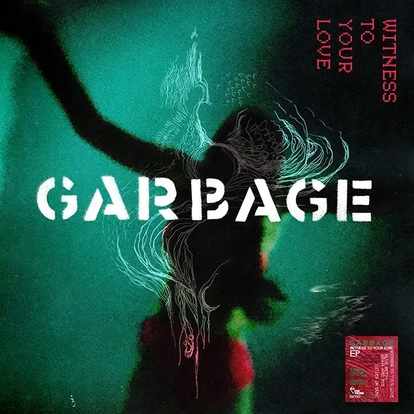Album artwork for Witness To Your Love by Garbage