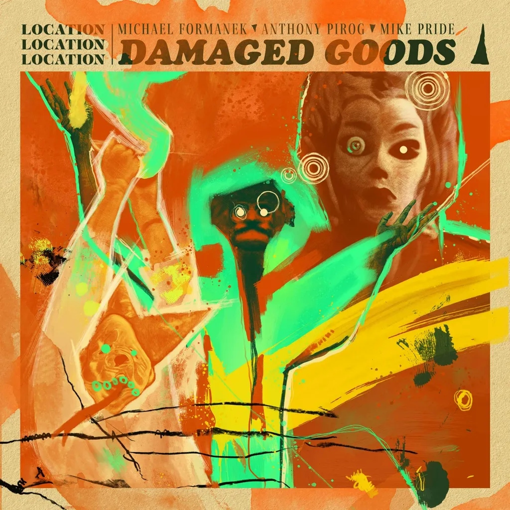 Album artwork for Damaged Goods by Location Location Location