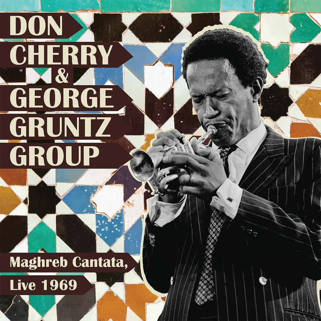 Album artwork for Maghreb Cantata, Live 1969 by Don Cherry