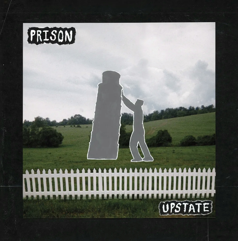 Album artwork for Upstate by Prison