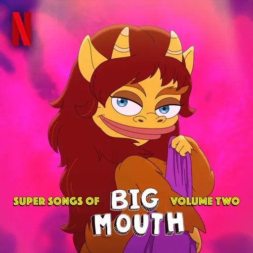 Album artwork for Super Songs of Big Mouth Vol 2 (Music from the Netflix Original Series) by Various