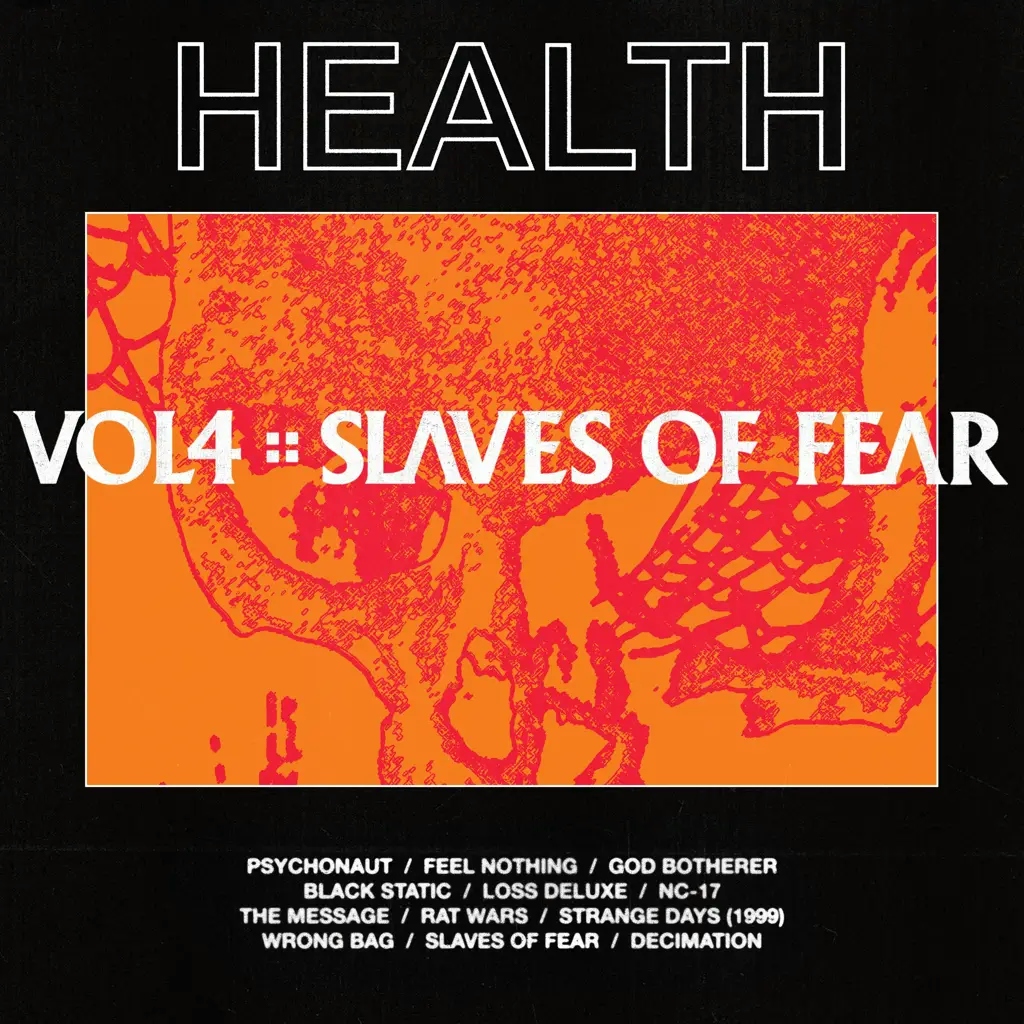 Album artwork for VOL 4::SLAVES OF FEAR by Health