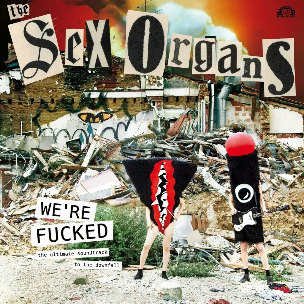 Album artwork for We're Fucked by The Sex Organs