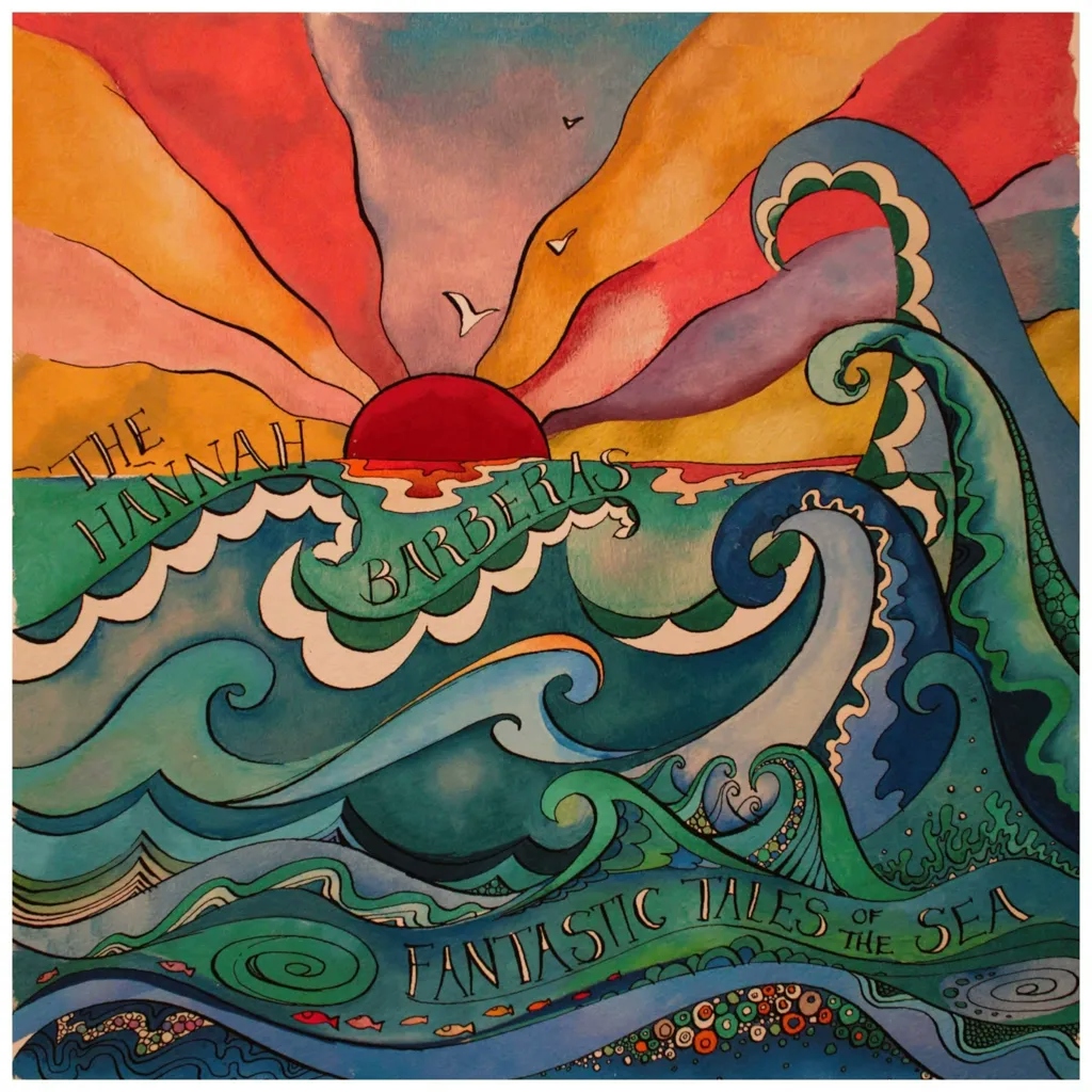 Album artwork for Fantastic Tales of the Sea by The Hannah Barberas