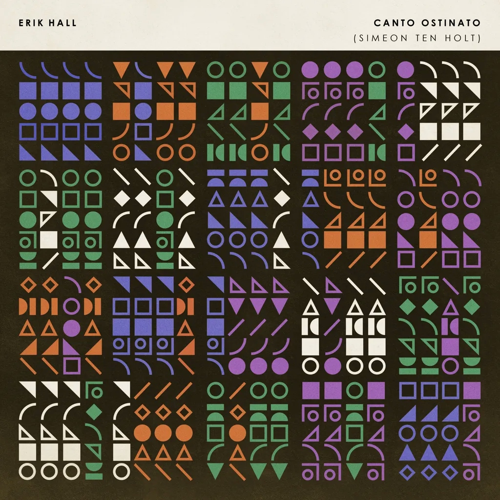 Album artwork for Canto Ostinato by Erik Hall
