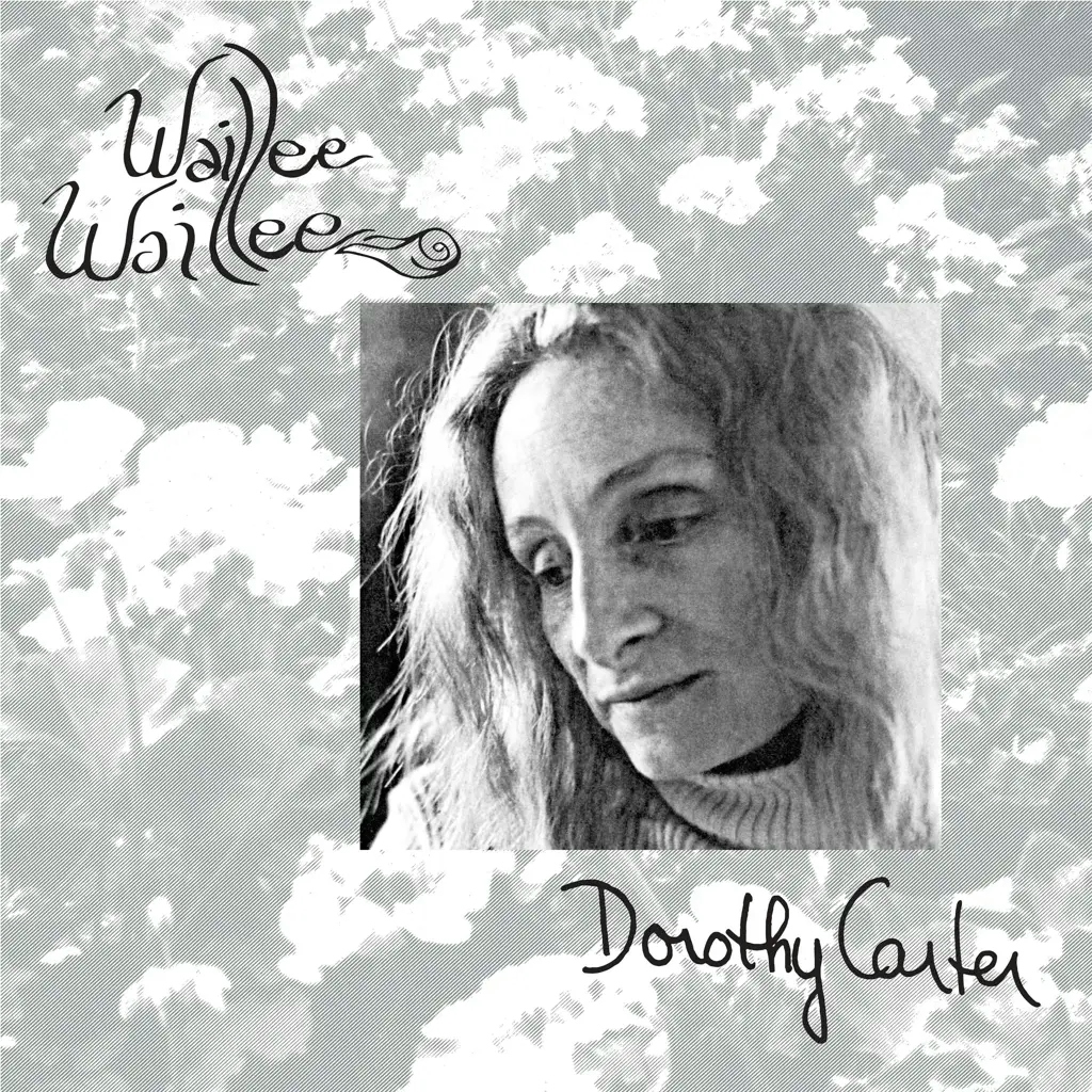 Album artwork for Waillee Waillee by Dorothy Carter