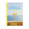 Album artwork for Accidentally Wes Anderson Postcards by Wally Koval