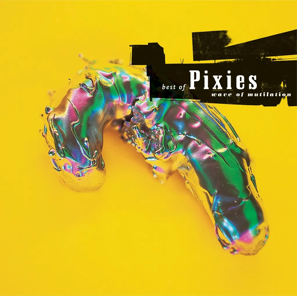 Album artwork for Best Of Pixies - Wave Of Mutilation by Pixies