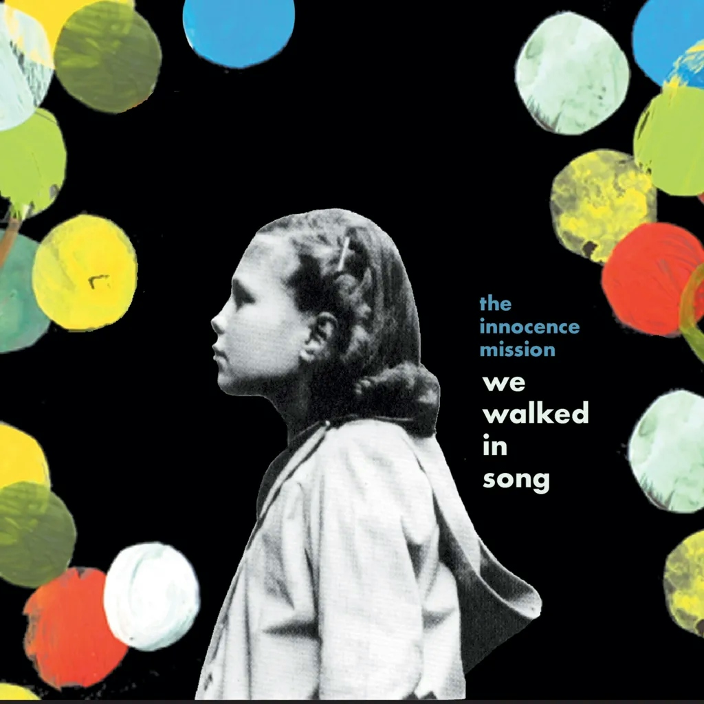 Album artwork for We Walked In Song by The Innocence Mission