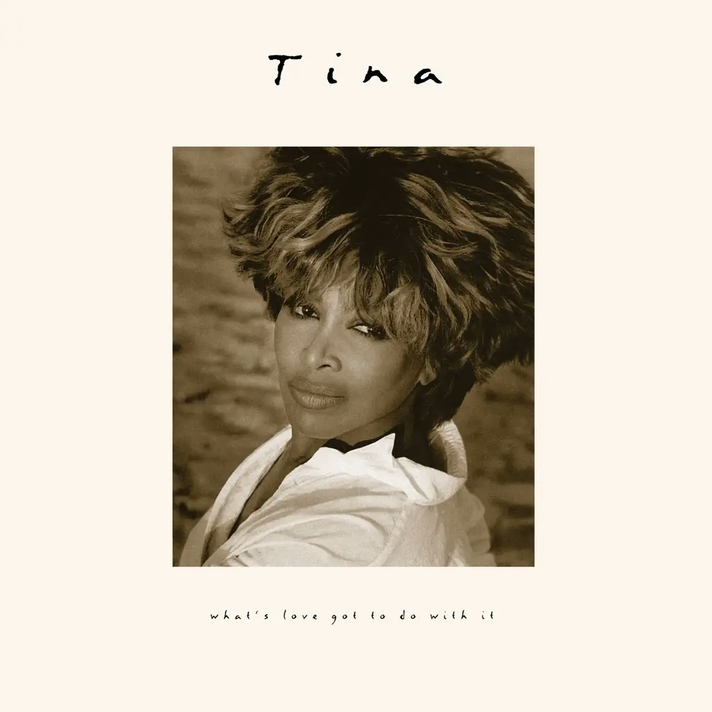 Album artwork for What's Love Got To Do With It (30th Anniversary Edition) by Tina Turner