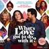 Album artwork for What's Love Got To Do With It? (Original Motion Picture Soundtrack) by Nitin Sawhney