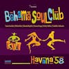 Album artwork for Havana '58 by The Bahama Soul Club