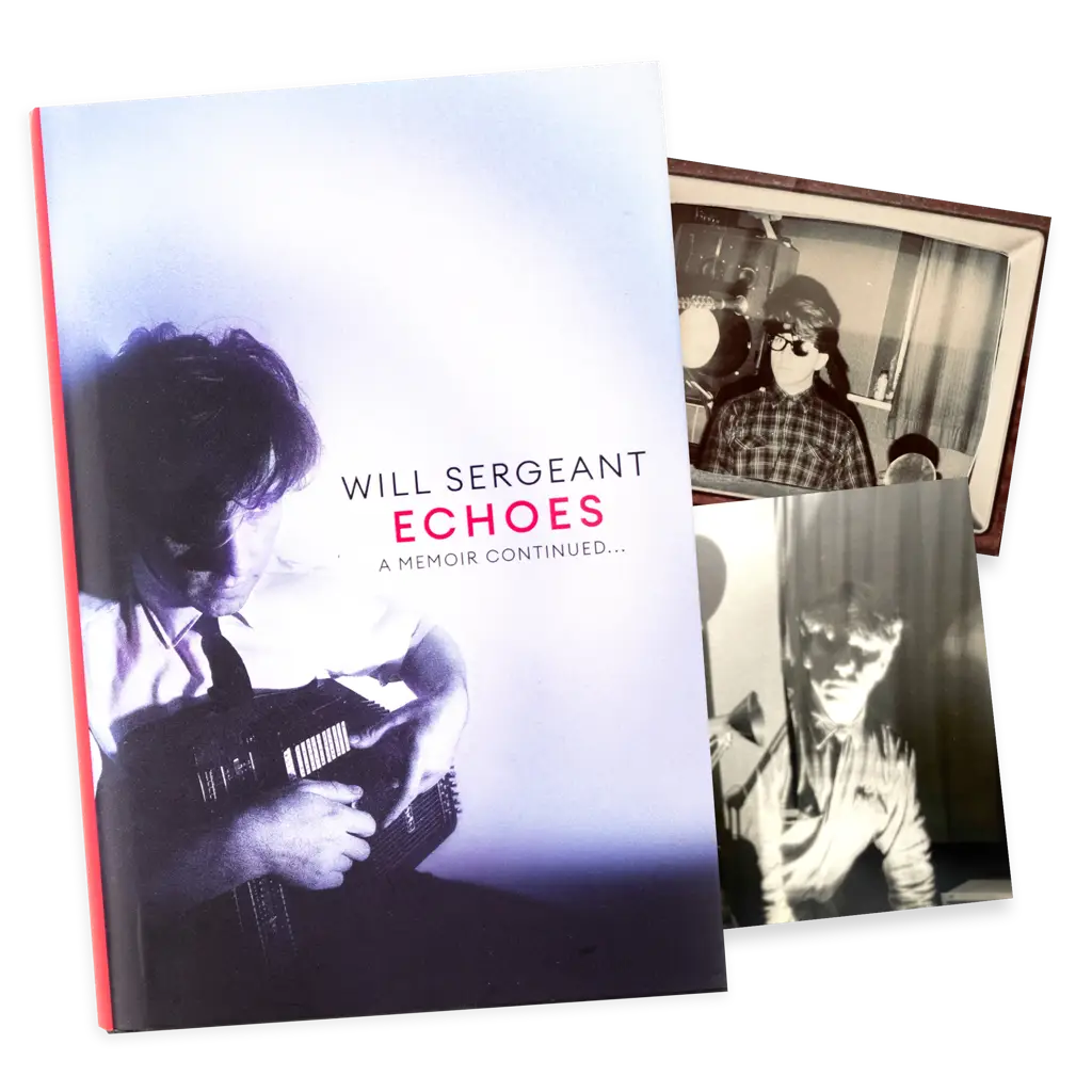 Album artwork for Album artwork for Echoes: A memoir continued . . . by Will Sergeant by Echoes: A memoir continued . . . - Will Sergeant