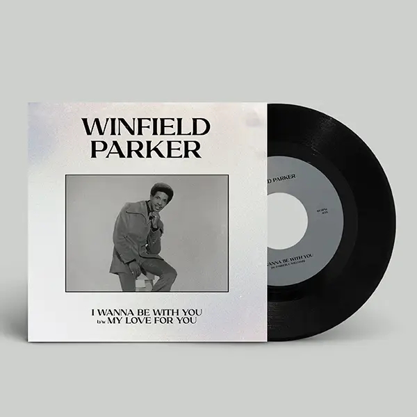 Album artwork for I Wanna Be With You / My Love For You - RSD 2024 by Winfield Parker