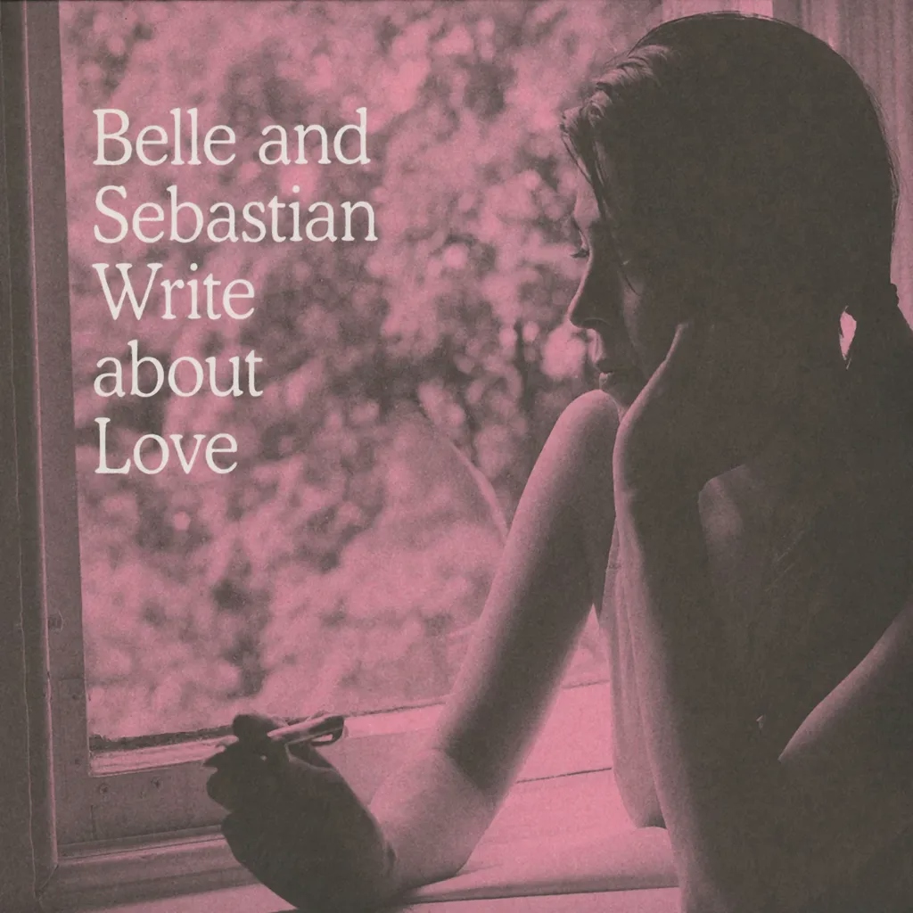 Album artwork for Belle and Sebastian Write About Love by Belle and Sebastian