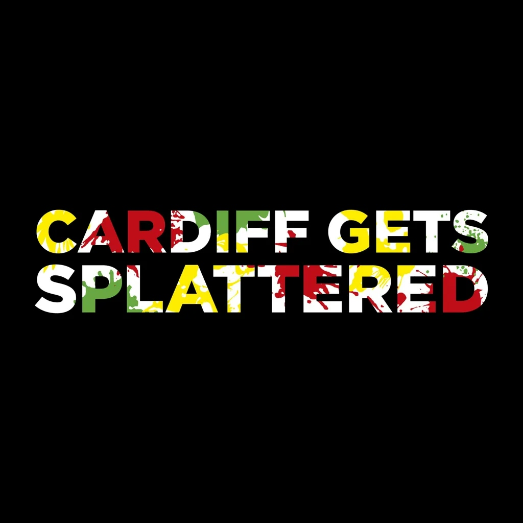 Album artwork for Cardiff Gets Splattered by Various