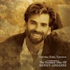 Album artwork for The Greatest Hits Of Kenny Loggins - Yesterday Today Tomorrow by Kenny Loggins