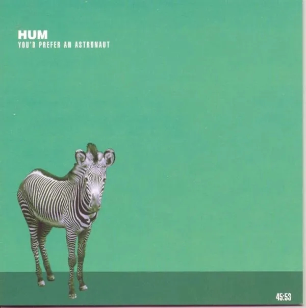 Album artwork for You'd Prefer An Astronaut  by Hum