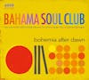 Album artwork for Bohemia After Dawn by The Bahama Soul Club