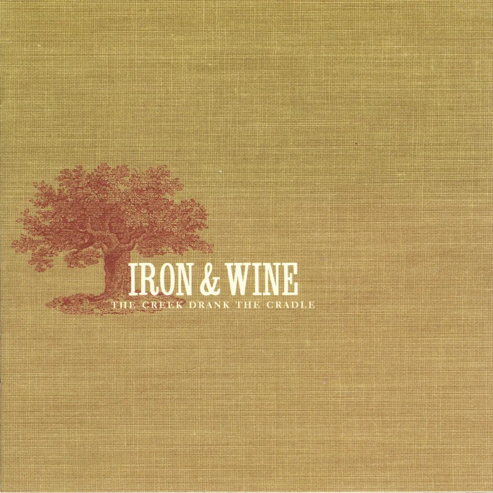 Album artwork for The Creek Drank The Cradle by Iron and Wine