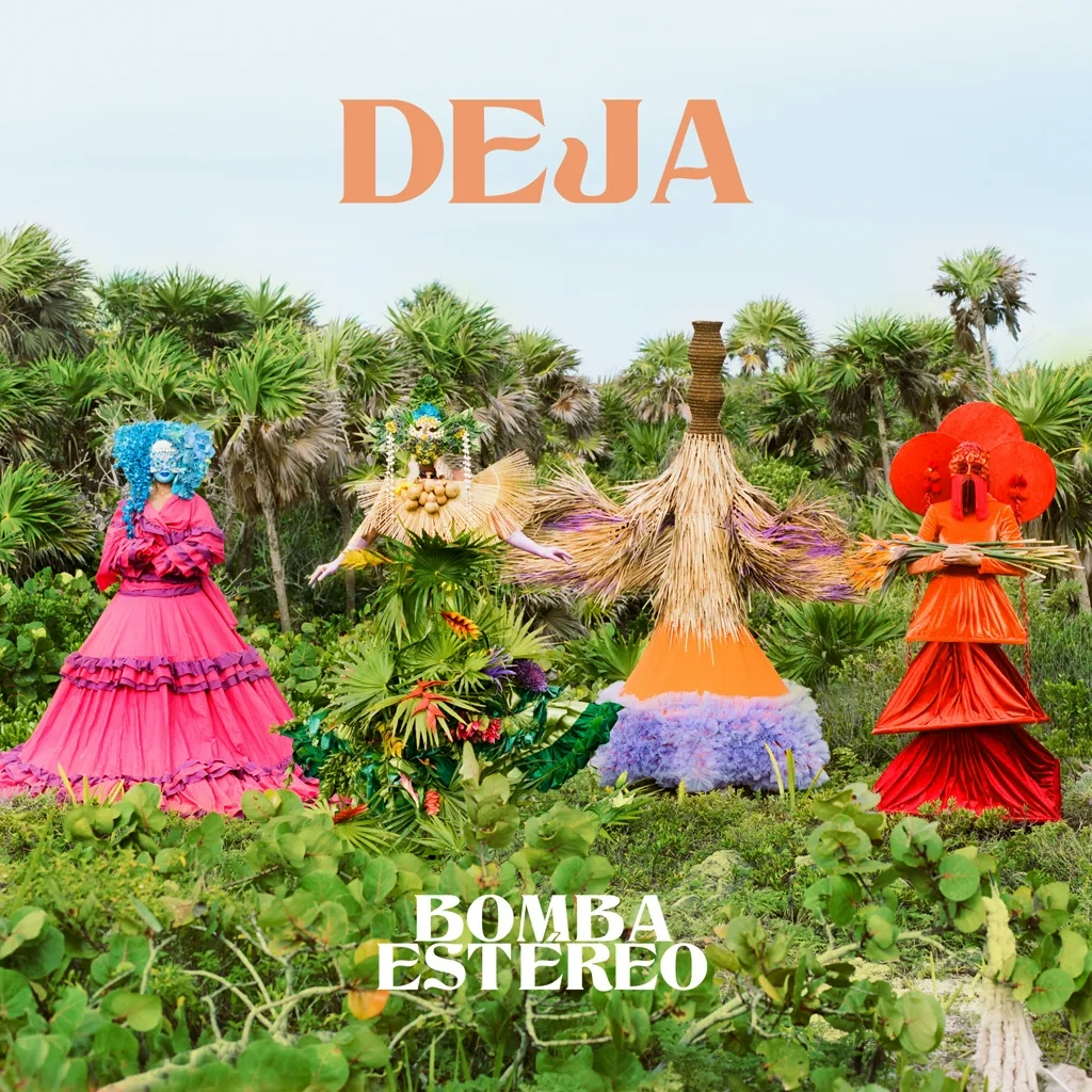 Album artwork for Deja by Bomba Estereo