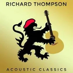 Album artwork for Acoustic Classics by Richard Thompson