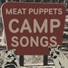 Album artwork for Camp Songs by Meat Puppets