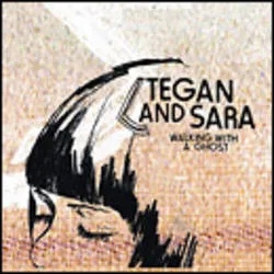 Album artwork for Walking With A Ghost by Tegan and Sara