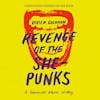 Album artwork for Revenge of the She-Punks - A Feminist Music History Compilation Inspired by the Book by Vivien Goldman by Various