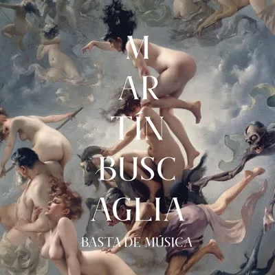 Album artwork for Basta de Musica by Martin Buscaglia