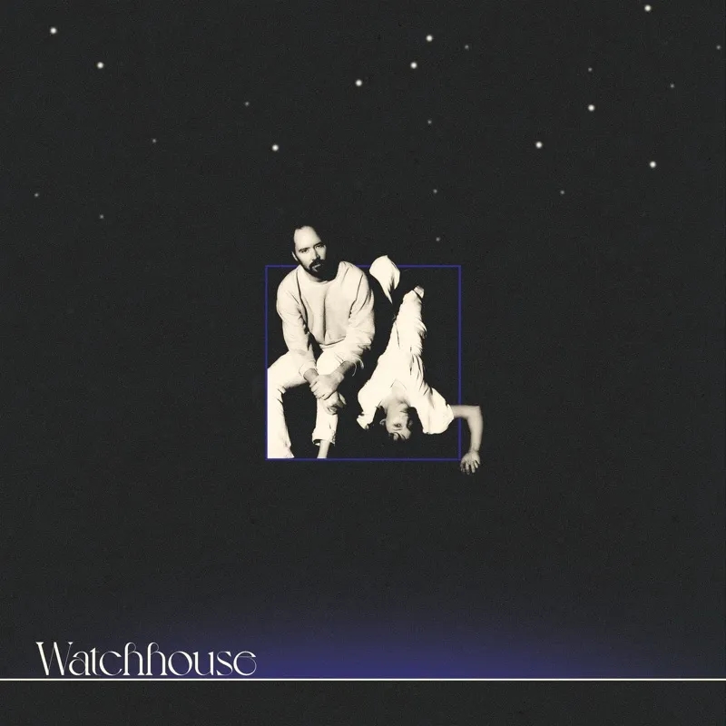 Album artwork for Watchhouse by Watchhouse