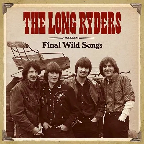 Album artwork for Final Wild Songs by The Long Ryders