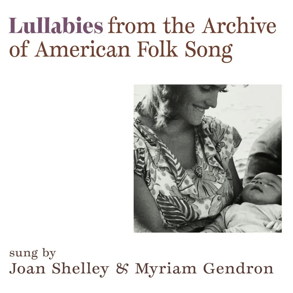 Album artwork for Lullabies from the Archive of American Folk Song by Joan Shelley, Myriam Gendron