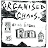 Album artwork for Still Having Fun by Organized Chaos