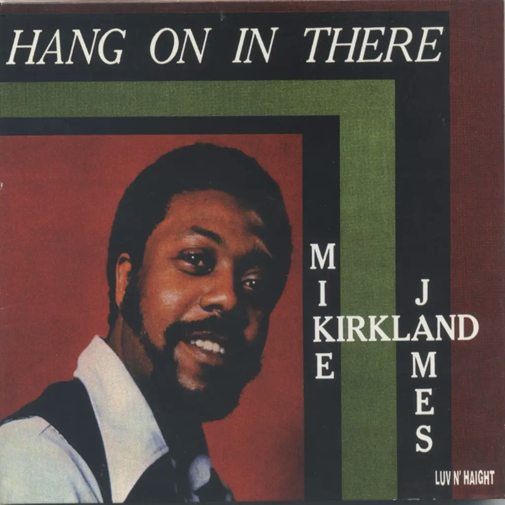 Album artwork for Hang On In There by Mike James Kirkland