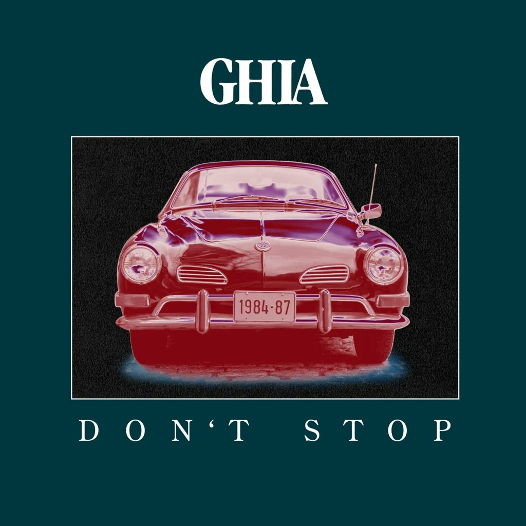 Album artwork for Don’t Stop - Early Works and Artefacts 1984-1987 by Ghia