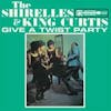 Album artwork for The Shirelles and King Curtis Give A Twist Party by The Shirelles