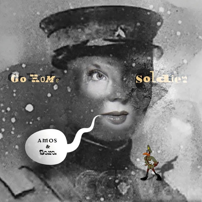 Album artwork for Go Home Soldier  by Amos and Sara