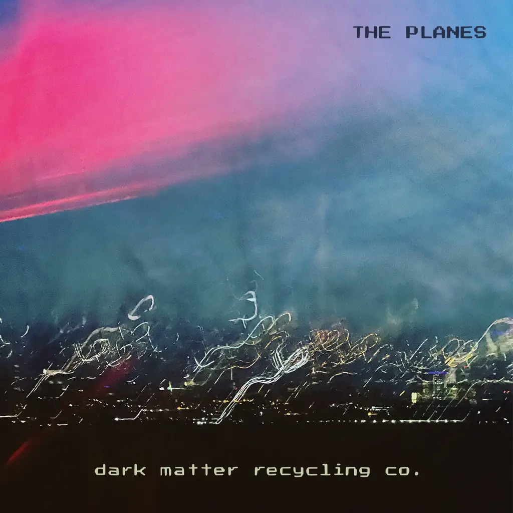 Album artwork for Dark Matter Recycling Co. by The Planes