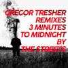 Album artwork for 3 Minutes To Midnight (Gregor Tresher Remixes) by The Streets