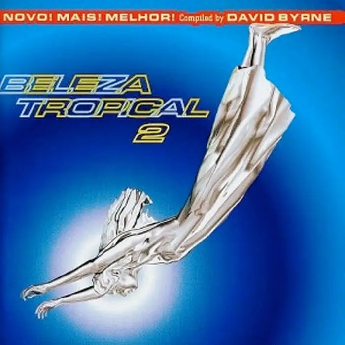 Album artwork for Brazil Classics: Beleza Tropical 2 by Various