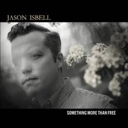 Album artwork for Something More Than Free by Jason Isbell
