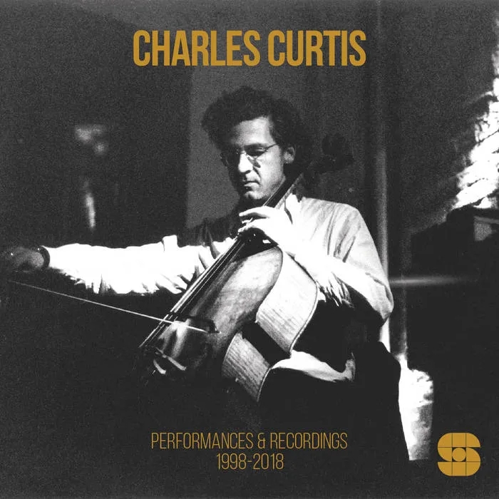 Album artwork for Performances And Recordings 1998-2018 by Charles Curtis