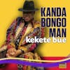 Album artwork for Kekete Bue by Kanda Bongo Man