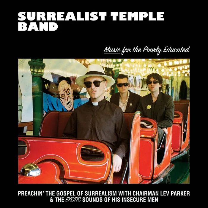 Album artwork for Music for the Poorly Educated by Surrealist Temple Band