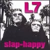 Album artwork for Slap-Happy by L7