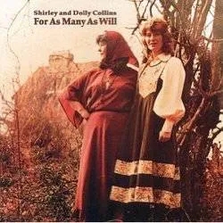 Album artwork for For As Many As Will by Shirley and Dolly Collins