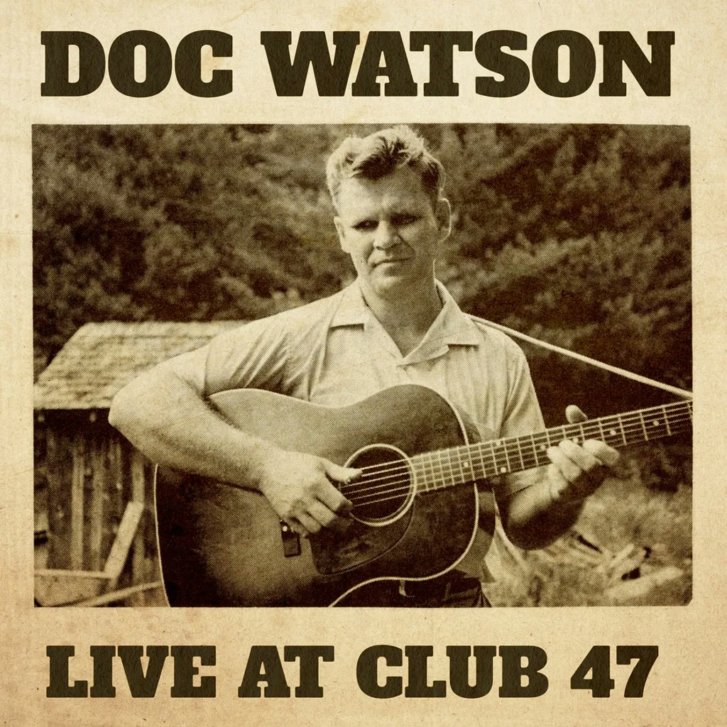 Album artwork for Live At Club 47 by Doc Watson