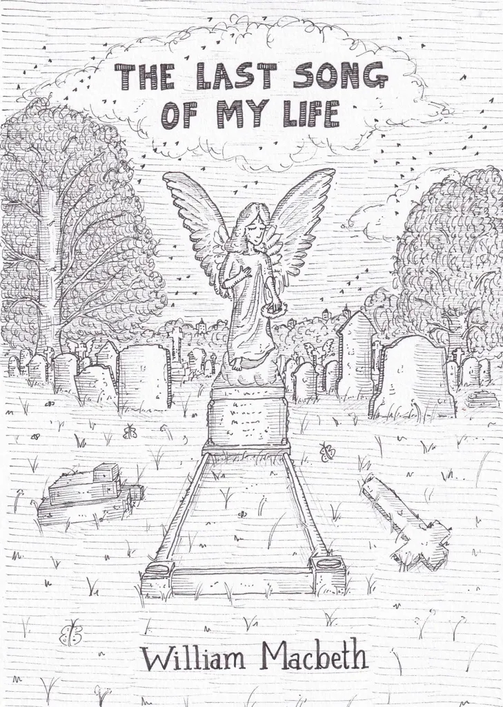 Album artwork for The Last Song of My Life by William Macbeth