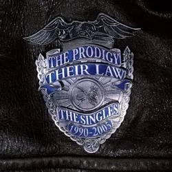Album artwork for Their Law: The Singles 1990-2005 by The Prodigy